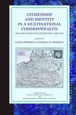 Citizenship and Identity in a Multinational Commonwealth : Poland-lithuania in Context, 1550-1772 (Studies in Central European Histories)