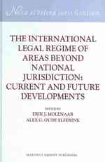 国家管轄権外の区域における国際法枠組<br>The International Legal Regime of Areas Beyond National Jurisdiction : Current and Future Developments (Nova Et Vetera Iuris Gentium Series A, Modern