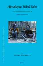 Tribal Cultures in the Eastern Himalayas. Vol.2 : Himalayan Tribal Tales : Oral Tradition and Culture in the Apatani Valley (Brilll's Tibetan Studies Library) 〈16〉