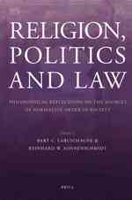 宗教、政治、法：社会の規範的秩序に関する哲学的省察<br>Religion, Politics and Law : Philosophical Reflections on the Sources of Normative Order in Society