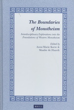 The Boundaries of Monotheism : Interdisciplinary Explorations into the Foundations of Western Monotheism (Studies in Theology and Religion)