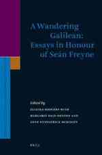 さまよえるガリラヤ人：古代ギリシア・ローマ時代のユダヤと初期キリスト教<br>A Wandering Galilean : Essays in Honour of Sean Freyne (Supplements to the Journal for the Study of Judaism)
