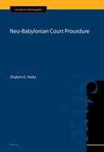 Neo-babylonian Court Procedure (Cuneiform Monographs, 38)