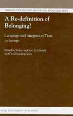 帰属の再定義？：欧州の移民政策に見る言語と統合試験<br>A Re-definition of Belonging? : Language and Integration Tests in Europe (Immigration and Asylum Law and Policy in Europe)