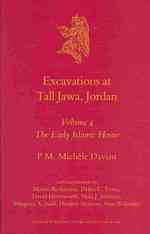 Excavations at Tall Jawa, Jordan : The Early Islamic House (Culture and History of the Ancient Near East) 〈4〉 （HAR/DVD）