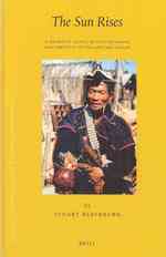 東部ヒマラヤの部族文化：第３巻　アパタニ族のシャーマンによる祭祀<br>The Sun Rises : A Shaman's Chant, Ritual Exchange and Fertility in the Apatani Valley (Brill's Tibetan Studies Library)
