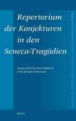 Repertorium Der Konjekturen in Den Seneca-Tragodien (Mnemosyne Supplements)