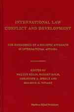 国際法、紛争と開発：国際問題への全体論的アプローチ<br>International Law, Conflict and Development : The Emergence of a Holistic Approach in International Affairs