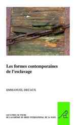 Les Formes Contemporaines De L'esclavage (The Pocket Books of the Hague Academy of International Law//les Livres De Poche De L'academie De Droit Inter