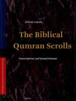 聖書関連クムラン文書：トランスクリプションとテクストの異同<br>The Biblical Qumran Scrolls : Transcriptions and Textual Variants (Supplements to Vetus Testamentum)
