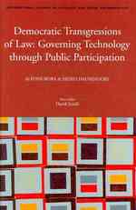 科学技術の法的規制と参加型ガバナンス<br>Democratic Transgressions of Law : Governing Technology through Public Participation (International Studies in Sociology and Social Anthropology)
