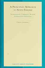 国家破綻：原理的アプローチ<br>A Principled Approach to State Failure : International Community Actions in Emergency Situations (Developments in International Law)