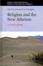 宗教と新無神論<br>Religion and the New Atheism : A Critical Appraisal (Studies in Critical Social Sciences: Studies in Critical Research on Religion 1)