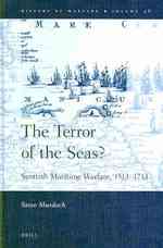 スコットランド人による海戦と海上の活動<br>The Terror of the Seas? : Scottish Maritime Warfare, 1513-1713 (History of Warfare)