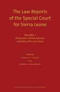 シエラレオネ特別法廷判例集（第１巻・全２冊）<br>The Law Reports of the Special Court for Sierra Leone (2-Volume Set) : Prosecutor v. Brima, Kamara and Kanu (The AFRC Case) （HAR/CDR）