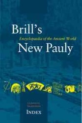 ブリル新パウリ古代学百科事典　第２２巻（古典文化の伝統篇：索引）<br>Brill's New Pauly : Encyclopaedia of the Ancient World : Classical Tradition Index (Brill's New Pauly)