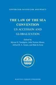 国連海洋法条約：アメリカの加入問題とグローバル化<br>The Law of the Sea Convention : US Accession and Globalization (Center for Oceans and Law Policy)