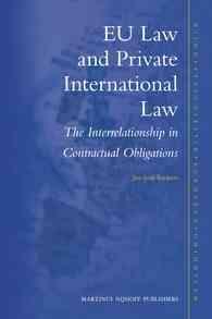 ＥＵ法と国際私法：契約上の義務の相互関係<br>EU Law and Private International Law : The Interrelationship in Contractual Obligations (Nijhoff Studies in EU Law)