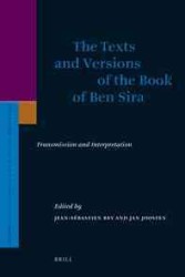 The Texts and Versions of the Book of Ben Sira : Transmission and Interpretation (Supplements to the Journal for the Study of Judaism) （MUL）