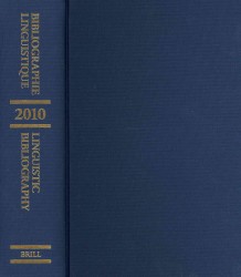 言語学年鑑2010<br>Linguistic Bibliography for the Year 2010 / / Bibliographie Linguistique De L'annee 2010 : And Supplement for Previous Years (Linguistic Bibliography （MUL）