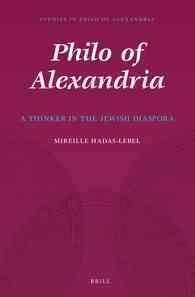 ディアスポラの哲学者アレクサンドリアのフィロ<br>Philo of Alexandria : A Thinker in the Jewish Diaspora (Studies in Philo of Alexandria)