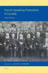 ケベックのフランス系プロテスタントの歴史<br>French-Speaking Protestants in Canada : Historical Essays (Religion in the Americas)