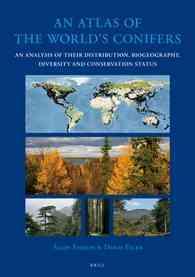 世界の針葉樹アトラス<br>An Atlas of the World's Conifers : An Analysis of Their Distribution, Biogeography, Diversity, and Conservation Status