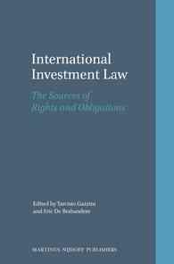 国際投資法上の権利義務の起源<br>International Investment Law : The Sources of Rights and Obligations