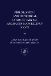 アミアヌス・マルケリウス『歴史』第２８巻注解<br>Philological and Historical Commentary on Ammianus Marcellinus XXVIII