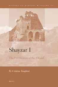 Shayzar I : The Fortification of the Citadel (History of Warfare)
