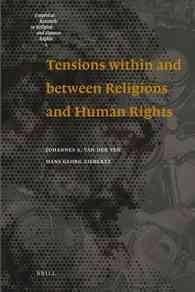 宗教と人権の緊張関係<br>Tensions within and between Religions and Human Rights (Empirical Research in Religion and Human Rights)