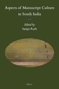 南インドの写本文化の諸相<br>Aspects of Manuscript Culture in South India (Brill's Indological Library)