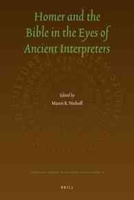 Homer and the Bible in the Eyes of Ancient Interpreters (Jerusalem Studies in Religion and Culture)