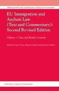 ＥＵの移民・難民法（第２版）第１巻：ビザ・国境管理<br>EU Immigration and Asylum Law (Text and Commentary): : Visas and Border Controls (Immigration and Asylum Law and Policy in Europe) 〈1〉 （2 Revised）