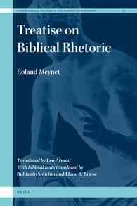 Treatise on Biblical Rhetoric (International Studies in the History of Rhetoric)
