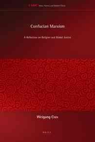儒教的マルクス主義<br>Confucian Marxism : A Reflection on Religion and Global Justice (Ideas, History, and Modern China)