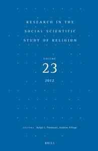Research in the Social Scientific Study of Religion (Research in the Social Scientific Study of Religion) 〈23〉