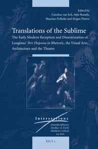偽ロンギヌスの『崇高について』とその近代翻訳版の系譜<br>Translations of the Sublime : The Early Modern Reception and Dissemination of Longinus' Peri Hupsous in Rhetoric, the Visual Arts, Architecture and th