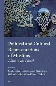 ムスリムの政治的・文化的表象<br>Political and Cultural Representations of Muslims : Islam in the Plural (Muslim Minorities)