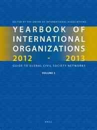 Yearbook of International Organizations 2012-2013 : Geographical Index: a Country Directory of Secretariats and Memberships (Yearbook of International 〈2〉 （49 BLG）