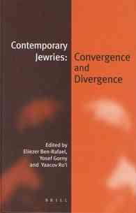 Contemporary Jewries : Convergence and Divergence