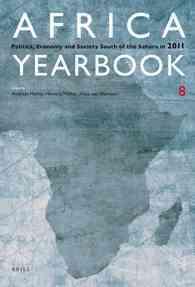 サハラ以南アフリカ年鑑（2011年版）<br>Africa Yearbook : Politics, Economy and Society South of the Sahara in 2011 〈8〉
