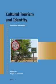 Cultural Tourism and Identity : Rethinking Indigeneity (Afrika-studiecentrum)