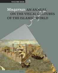 Muqarnas : An Annual of the Visual Cultures of the Islamic World (Muqarnas) （Annual）