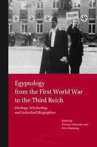 Egyptology from the First World War to the Third Reich : Ideology, Scholarships and Individuals Biographies