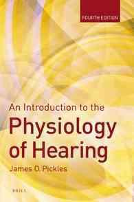 An Introduction to the Physiology of Hearing （4TH）