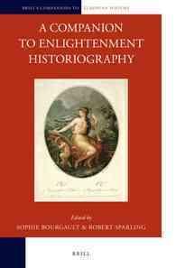 啓蒙主義時代歴史記述必携<br>A Companion to Enlightenment Historiography (Brill's Companions to European History)