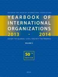 Yearbook of International Organizations 2013 - 2014 : Global Action Networks: a Subject Directory and Index (Yearbook of International Organizations V 〈3〉 （50）