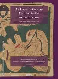 An Eleventh-Century Egyptian Guide to the Universe : The Book of Curiosities (Islamic Philosophy, Theology and Science) （Bilingual）