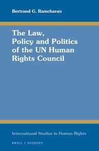 国連人権理事会：法、政策と政治<br>The Law, Policy and Politics of the UN Human Rights Council (International Studies in Human Rights)